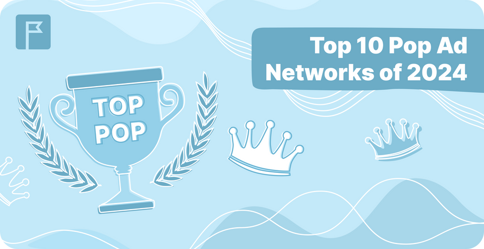 Top 10 Pop Ad Networks of 2024