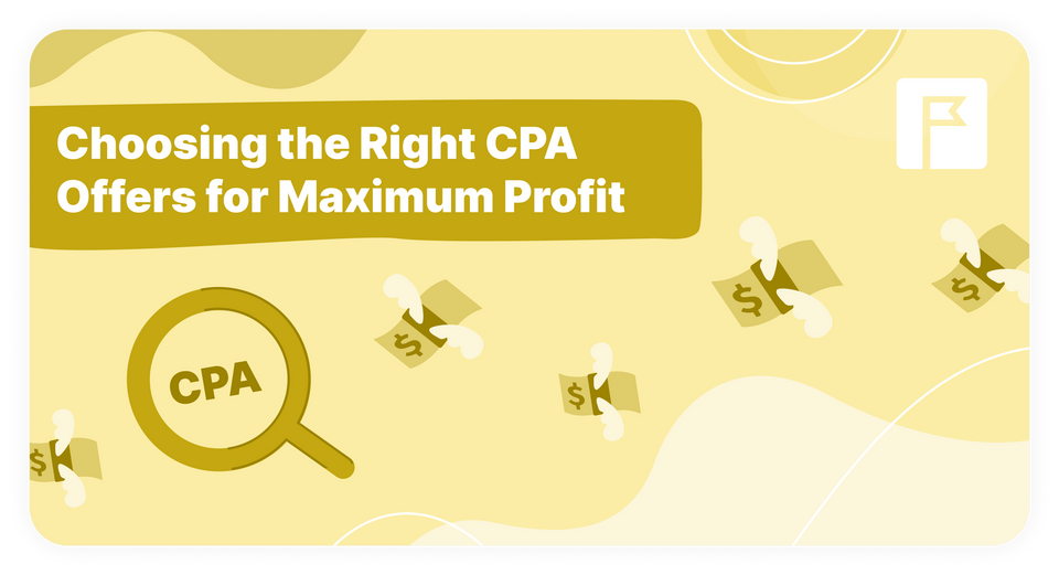 From Clicks to Cash: Choosing the Right CPA Offers for Maximum Profit